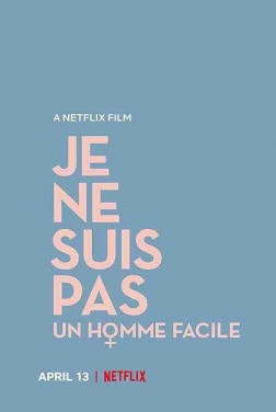 Je Ne Suis Pas Un Homme Facile (2018)