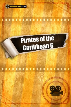 Pirates des Caraïbes 6 (2020)